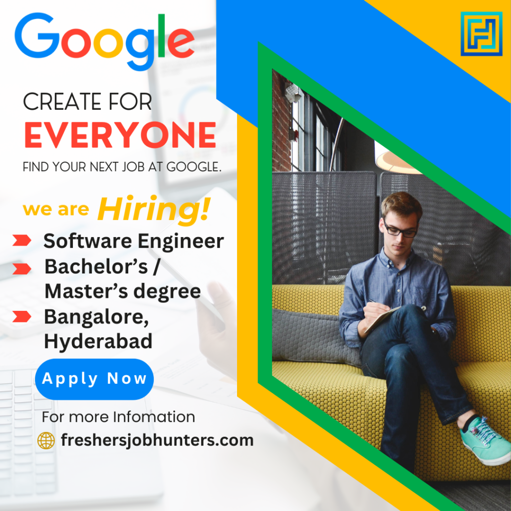 Google Freshers Job