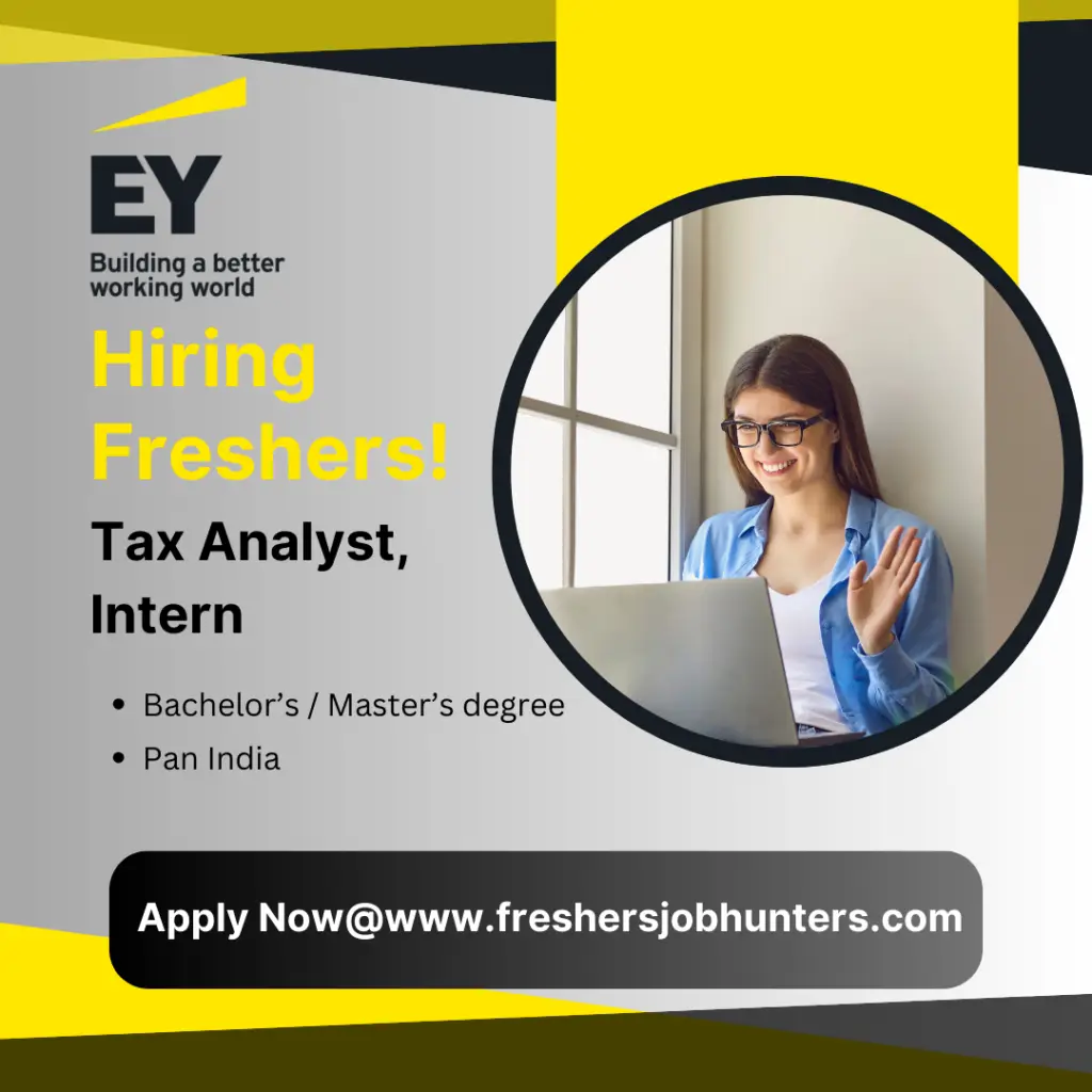 EY Tax Analyst Hiring EY Tax Analyst Hiring